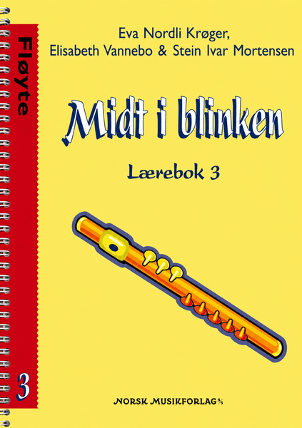 Midt i Blinken Fløyte Lærebok 3 - Nordli Krøger, Vannebo, Mortensen